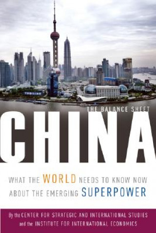Carte China - The Balance Sheet - What the World Needs to Know Now About the Emerging Superpower C. Fred Bergsten