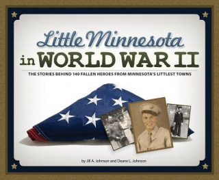 Kniha Little Minnesota in World War II Jill A. Johnson