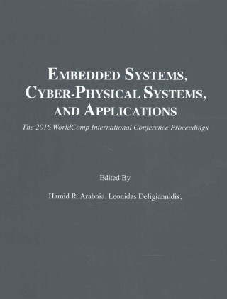 Carte Embedded Systems, Cyber-physical Systems, and Applications Hamid R. Arabnia