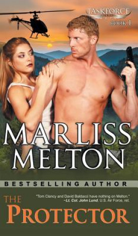 Kniha Protector (The Taskforce Series, Book 1) Marliss Melton