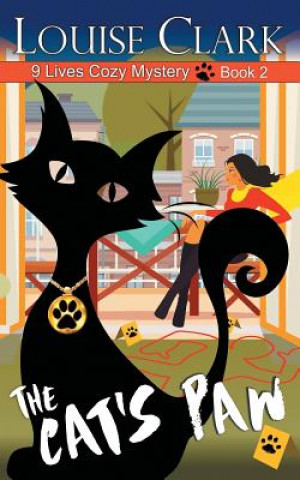 Книга Cat's Paw (The 9 Lives Cozy Mystery Series, Book 2) Louise Clark