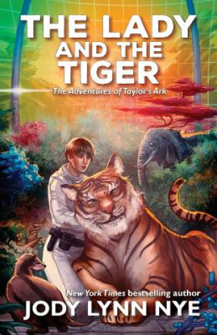 Kniha Lady and the Tiger Jody Lynn Nye