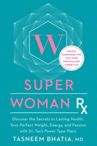 Libro Superwoman Rx Tasneem Bhatia