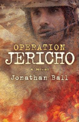 Kniha Operation: Jericho Jonathan Ball