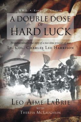 Könyv Double Dose of Hard Luck Leo Aime LaBrie