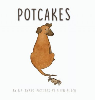 Книга Potcakes B. E. Rybak