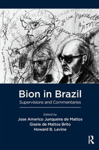 Kniha Bion in Brazil Wilfred R. Bion