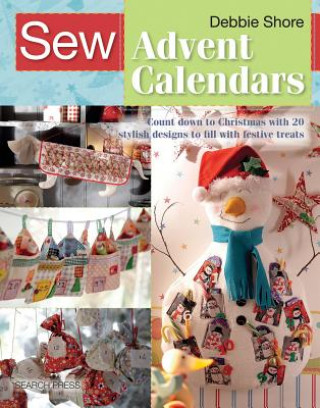 Könyv Sew Advent Calendars Debbie Shore