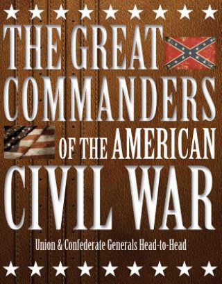 Kniha Great Commanders of the American Civil War Kevin J. Dougherty