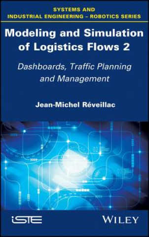 Książka Modeling and Simulation of Logistics Flows 2 Jean-Michel R?veillac