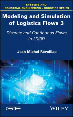 Książka Modeling and Simulation of Logistics Flows 3 Jean-Michel R?veillac