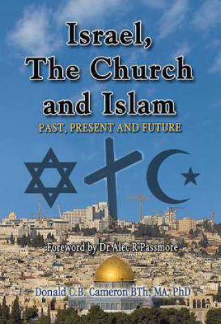 Książka ISRAEL THE CHURCH & ISLAM Donald Cb Cameron