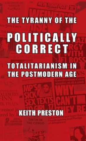 Книга Tyranny of the Politically Correct Keith Preston