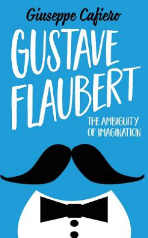 Boek Gustave Flaubert Giuseppe Cafiero