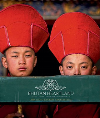 Carte Bhutan Heartland: Travels in the Land of the Thunder Dragon Libby Lloyd