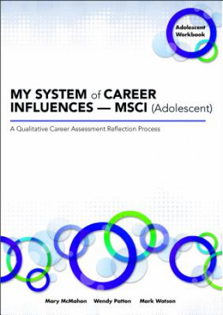 Book My System of Career Influences - Msci (Adolescent): Workbook Mary McMahon