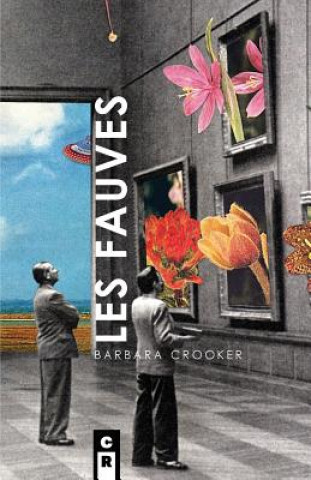 Kniha Les Fauves Barbara Crooker