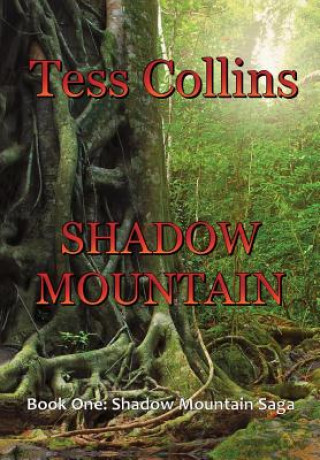 Knjiga Shadow Mountain Tess Collins