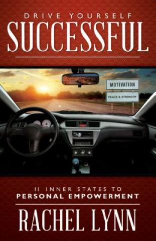Könyv Drive Yourself Successful Rachel Lynn