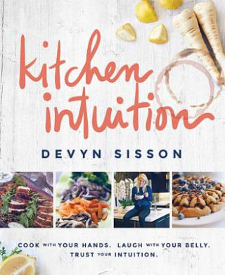 Buch Kitchen Intuition Devyn Sisson