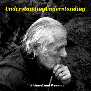 Könyv UnderstandingUnderstanding Richard Saul Wurman