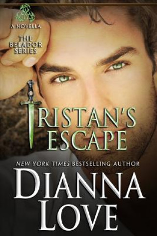 Kniha TRISTANS ESCAPE Dianna Love