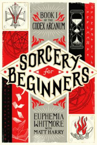 Buch Sorcery for Beginners: A Simple Help Guide to a Challenging & Arcane Art Matt Harry