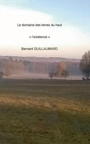 Kniha domaine des terres du haut Bernard Guillaumard