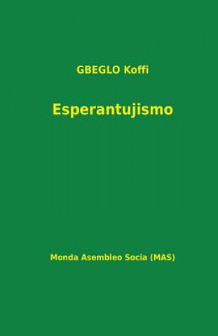 Könyv Esperantujismo Koffi Gbeglo