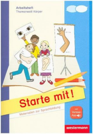 Kniha Starte mit! - Materialien zur Sprachbildung. Arbeitsheft Körper 