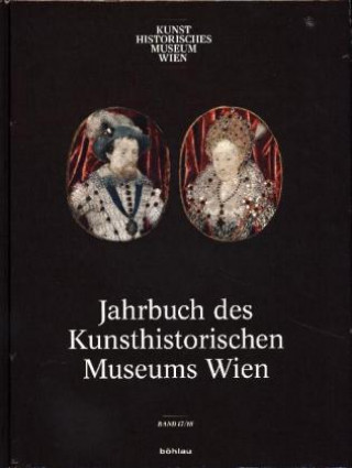 Kniha Jahrbuch des Kunsthistorischen Museums Wien 17/18 Kunsthistorisches Museum Wien