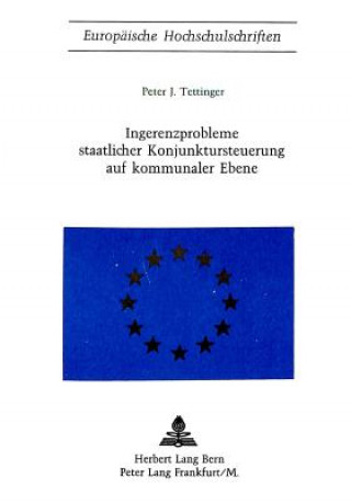 Książka Ingerenzprobleme staatlicher Konjunktursteuerung auf kommunaler Ebene Peter J. Tettinger