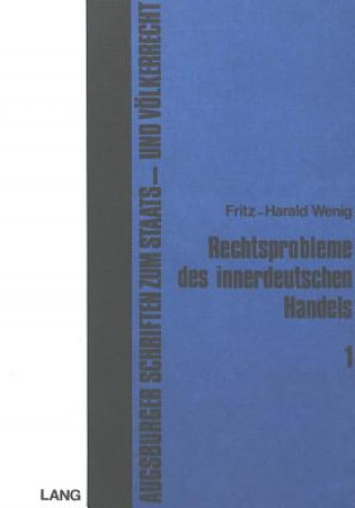 Carte Rechtsprobleme des innerdeutschen Handels Fritz-Harald Wenig