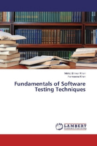 Book Fundamentals of Software Testing Techniques Mohd. Ehmer Khan