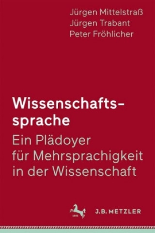 Książka Wissenschaftssprache - Ein Pladoyer fur Mehrsprachigkeit in der Wissenschaft Jürgen Mittelstraß