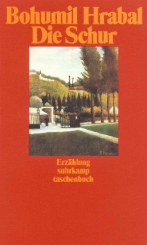 Kniha Die Schur Bohumil Hrabal