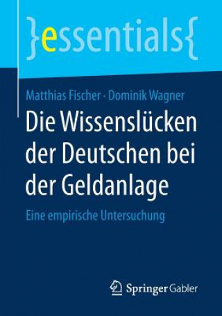 Buch Die Wissenslucken der Deutschen bei der Geldanlage Matthias Fischer