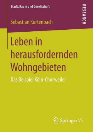 Książka Leben in Herausfordernden Wohngebieten Sebastian Kurtenbach