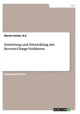 Könyv Entstehung und Entwicklung des Reverse-Charge-Verfahrens Marina Heinze