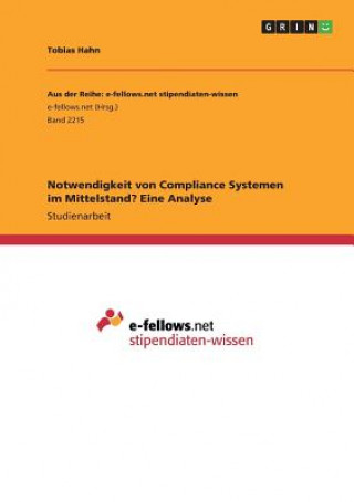 Carte Notwendigkeit von Compliance Systemen im Mittelstand? Eine Analyse Tobias Hahn