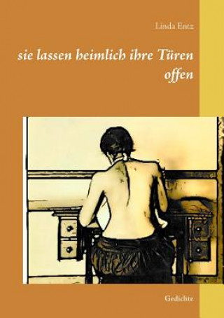 Libro sie lassen heimlich ihre Turen offen Linda Entz