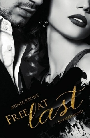 Βιβλίο Free at last - Sammelband Annie Stone