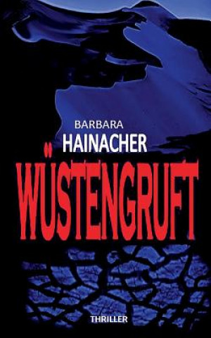 Kniha Wustengruft Barbara Hainacher