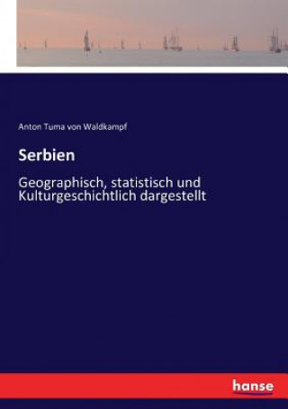 Knjiga Serbien Tuma von Waldkampf Anton Tuma von Waldkampf