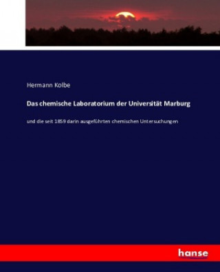 Kniha chemische Laboratorium der Universitat Marburg Hermann Kolbe