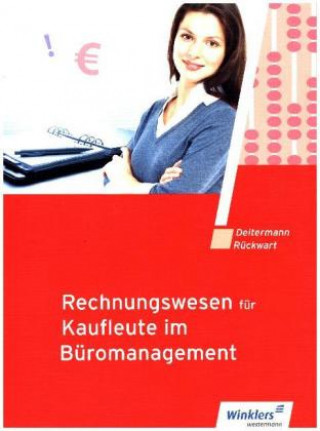 Kniha Rechnungswesen für Kaufleute im Büromanagement - Schülerband Manfred Deitermann