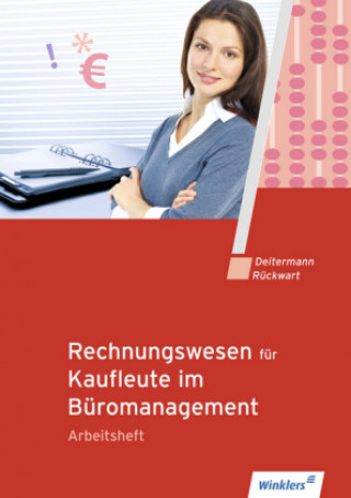 Kniha Rechnungswesen für Kaufleute im Büromanagement - Arbeitsheft Manfred Deitermann