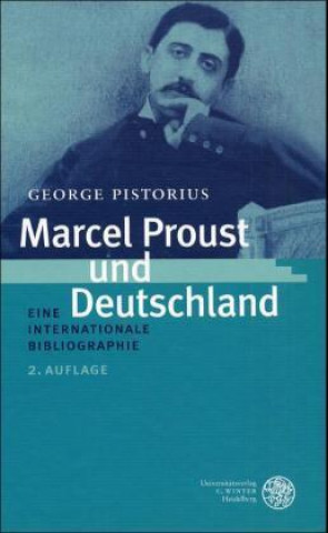 Книга Marcel Proust und Deutschland George Pistorius