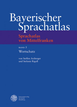 Könyv Sprachatlas von Mittelfranken (SMF). Bd.5 Steffen Arzberger