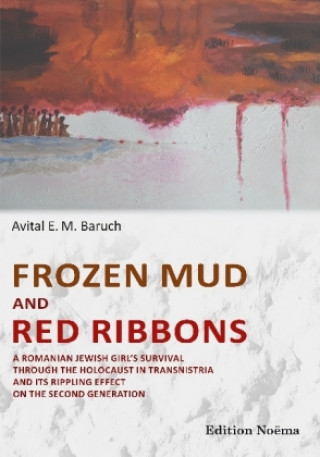 Book Frozen Mud and Red Ribbons Avital Baruch